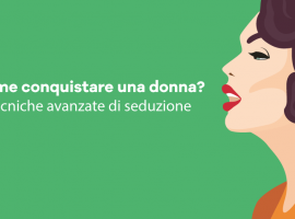 Come Conquistare una Donna?