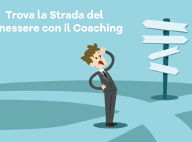 Trova la Strada del Benessere con il Coaching!