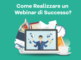 Come Realizzare un Webinar di Successo?