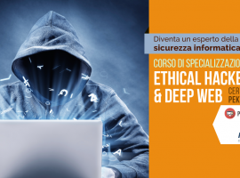 DIVENTA ESPERTO IN ETHICAL HACKER E DEEP WEB! Certificazione internazionale COMPTIA SECURITY e colloqui di lavoro garantiti con aziende del settore