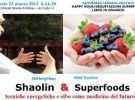 Corso di shaolin & superfoods: tecniche energetiche e cibo  