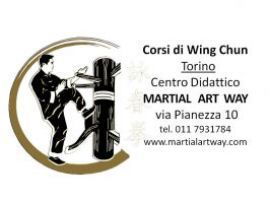 CORSI DI WING CHUN TORINO - CENTRO DIDATTICO MARTIAL ART WAY TORINO