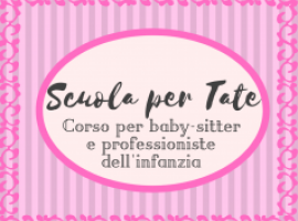Scuola per Tate: corso per baby sitter e professioniste dell’infanzia