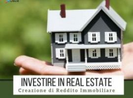 Investire in Real Estate: Creazione di Reddito Immobiliare