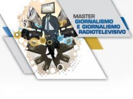 Master Giornalismo e Giornalismo Radiotelevisivo XXV Edizione